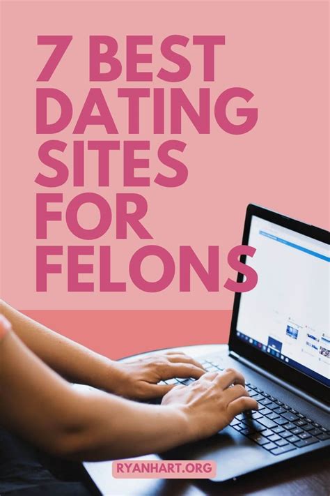 dating sites for convicted felons